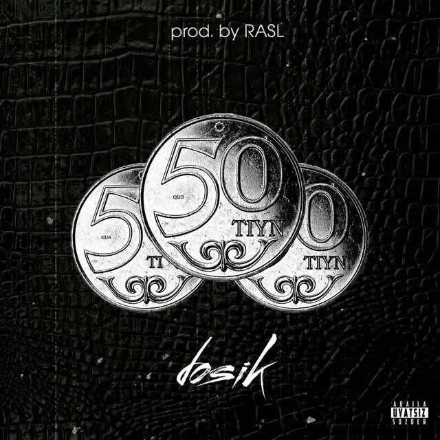 Dosik & RASL - 50 tiyn