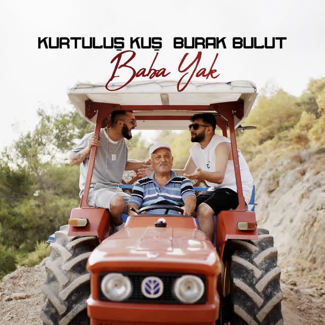 Kurtuluş Kuş & Burak Bulut - Baba Yak
