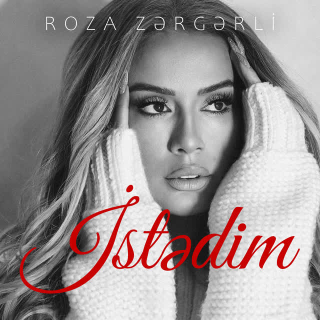 Roza Zərgərli - İstədim