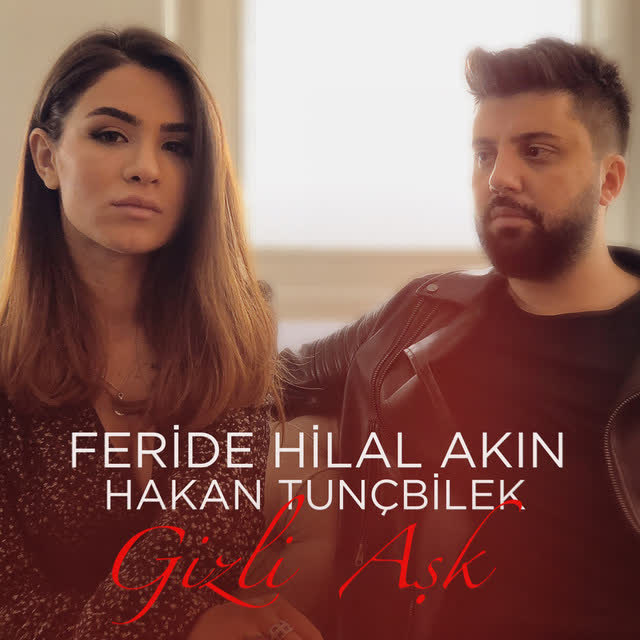 Feride Hilal Akın & Hakan Tunçbilek - Gizli Aşk