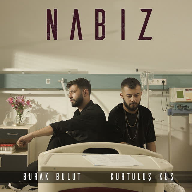 Burak Bulut & Kurtuluş Kuş - Nabız