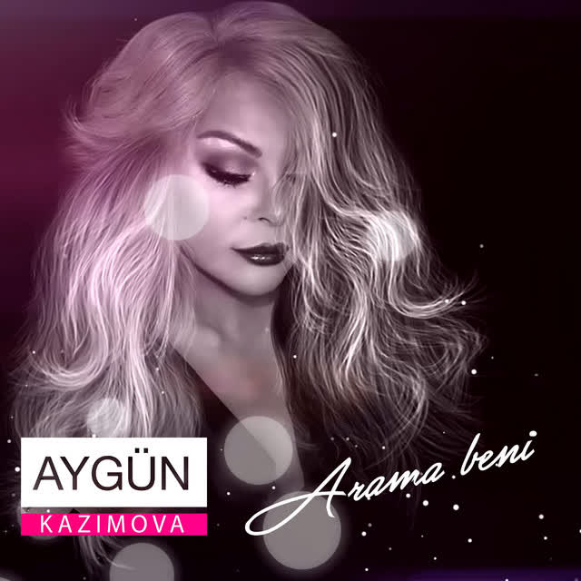 Aygün Kazımova - Arama Beni