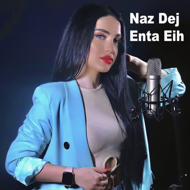 Naz Dej - Enta Eih