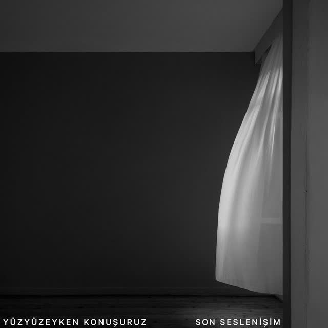 Yüzyüzeyken Konuşuruz - Son Seslenişim