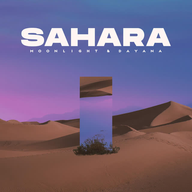 Moonlight & Dayana - Sahara