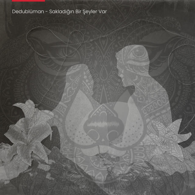 Dedublüman - Sakladığın Bir Şeyler Var