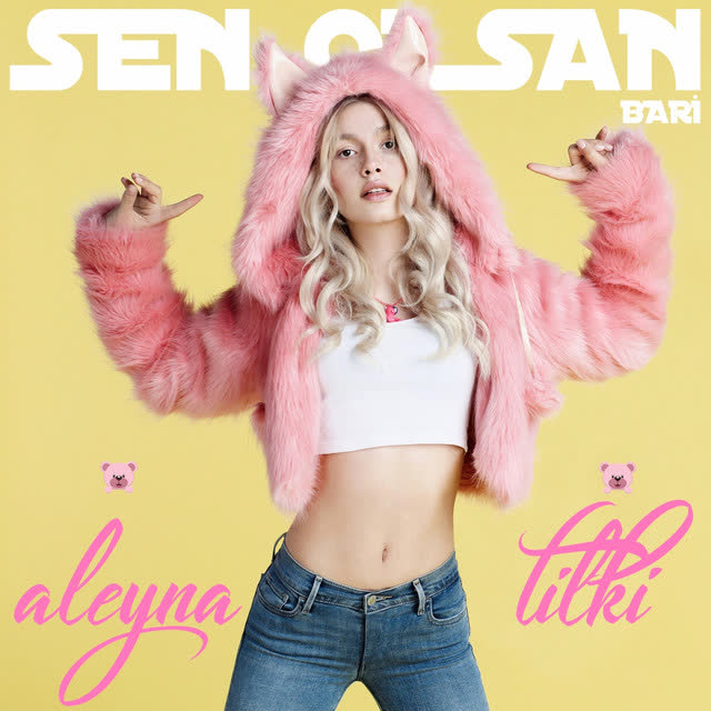 Aleyna Tilki - Sen Olsan Bari