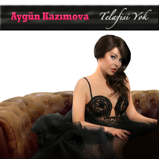 Aygün Kazımova - Telafisi Yok