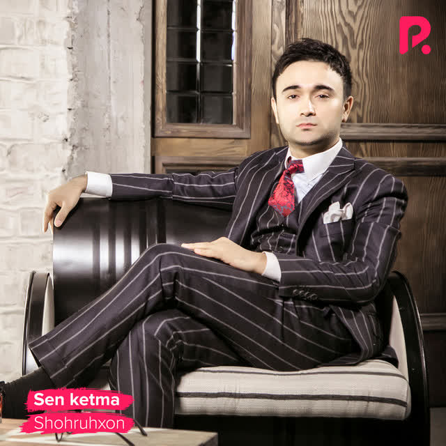 Shohruhxon - Sen ketma