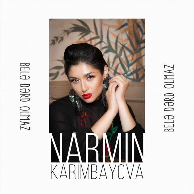 Narmin Karimbayova - Belə Dərd Olmaz