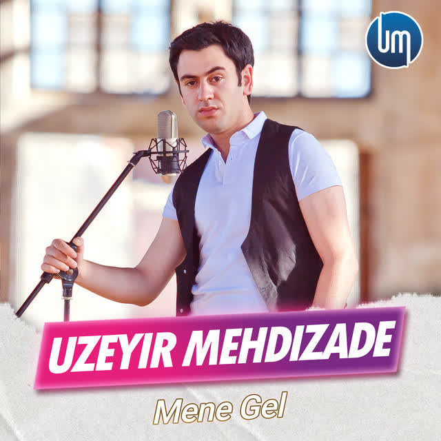 Uzeyir Mehdizade - Mene Gel