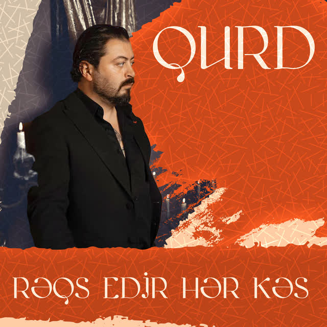 Qurd - Rəqs edir hər kəs