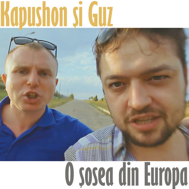 Kapushon & Guz - O sosea din Europa