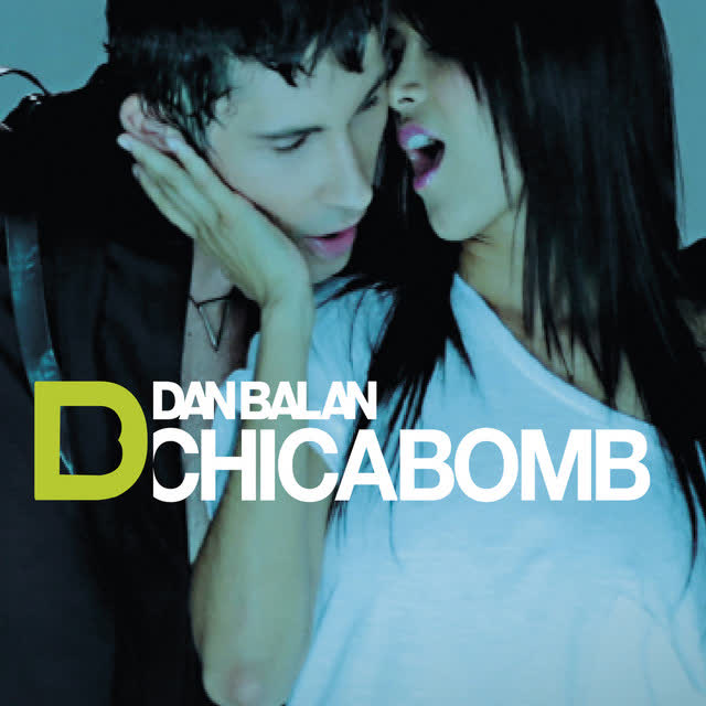 Dan Balan - Chica Bomb - UK Radio Edit