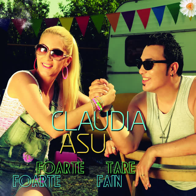 Claudia & Asu - Foarte Tare, Foarte Fain