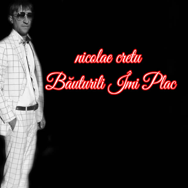 NICOLAE CRETU - Băuturili Îmi Plac