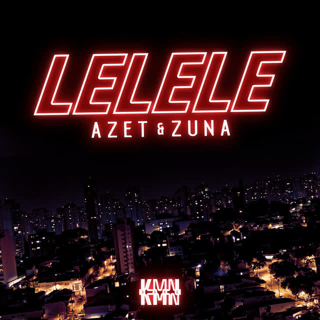 Azet & Zuna - Lelele