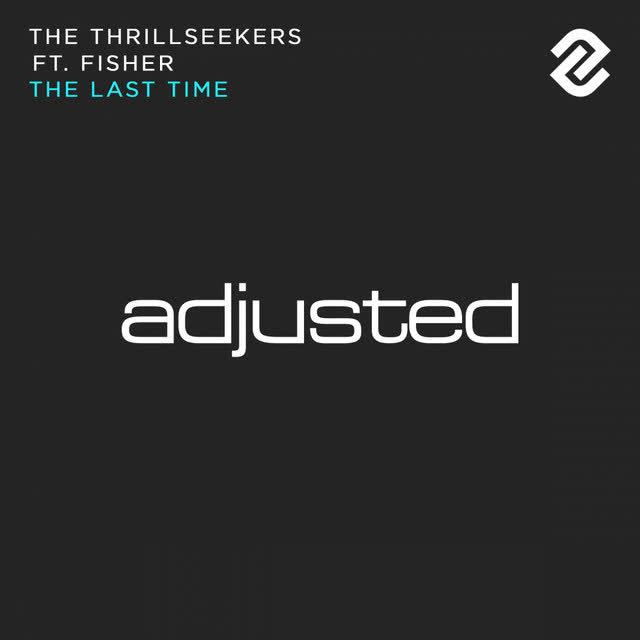 The Thrillseekers & Fisher - The Last Time