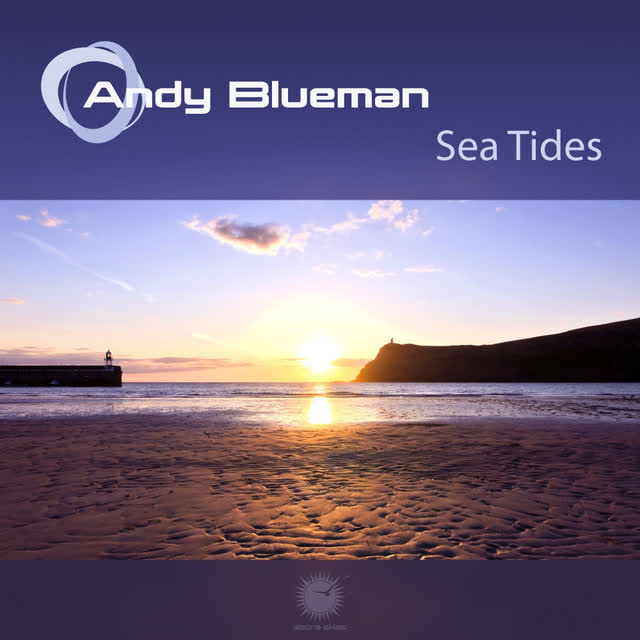 Andy Blueman - Sea Tides - Radio Edit