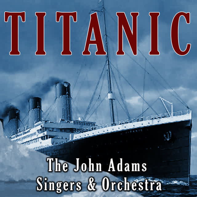 The John Adams Singers & Orchestra - Hymn to Sea