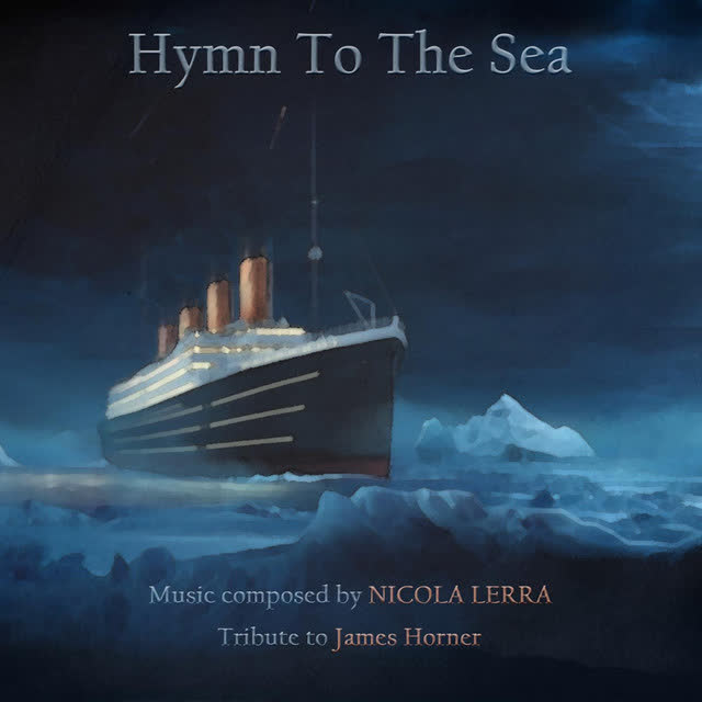 Nicola Lerra - Hymn to the Sea (From 'Titanic')