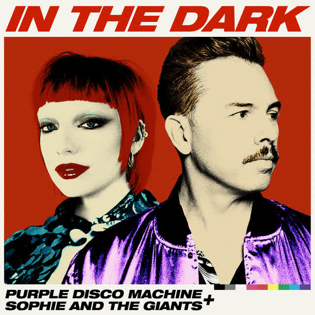 Purple Disco Machine & Sophie, the Giants - In The Dark