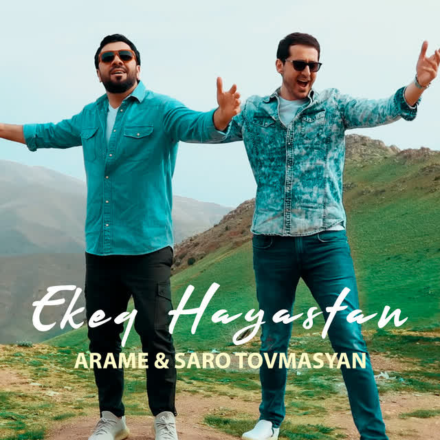 Arame & Saro Tovmasyan - Ekeq Hayastan