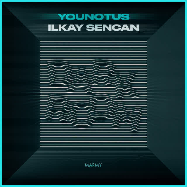 YouNotUs & Ilkay Sencan & Marmy - Darkroom