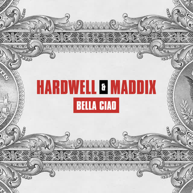 Hardwell & Maddix - Bella Ciao