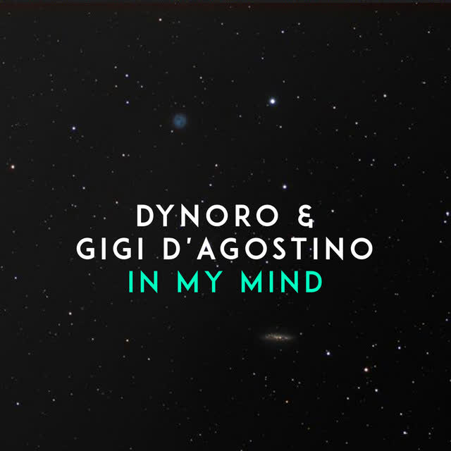 Dynoro & Gigi D'Agostino - In My Mind