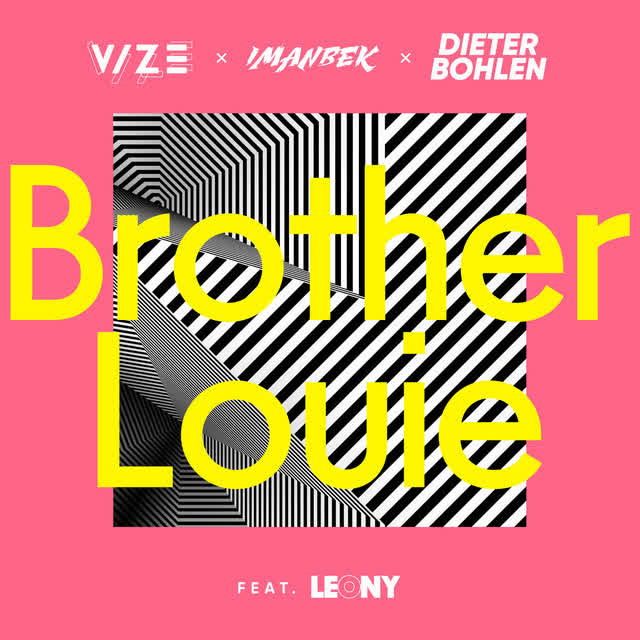 VIZE & Imanbek & Dieter Bohlen & Leony - Brother Louie