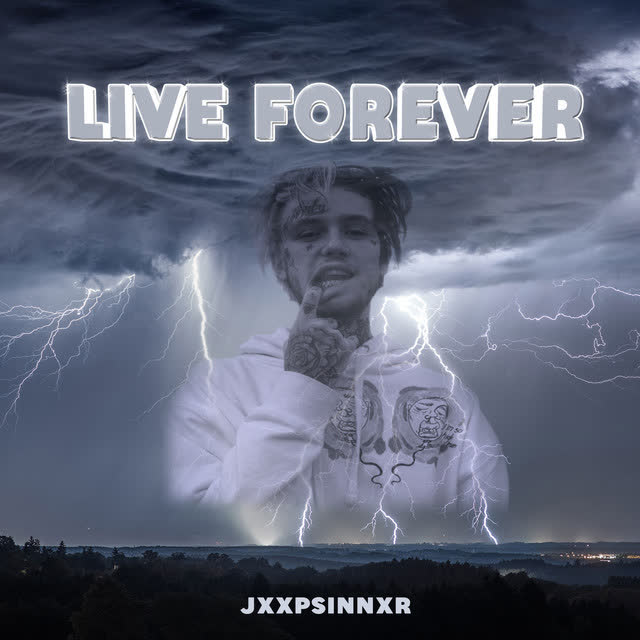 JXXPSINNXR - Live Forever
