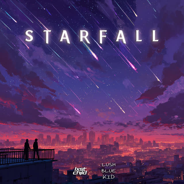 lxst child & Lush Blue Kid - Starfall