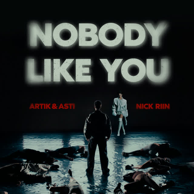 ARTIK & ASTI & Nick Riin - Nobody Like You
