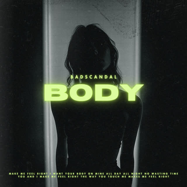 Badscandal - Body