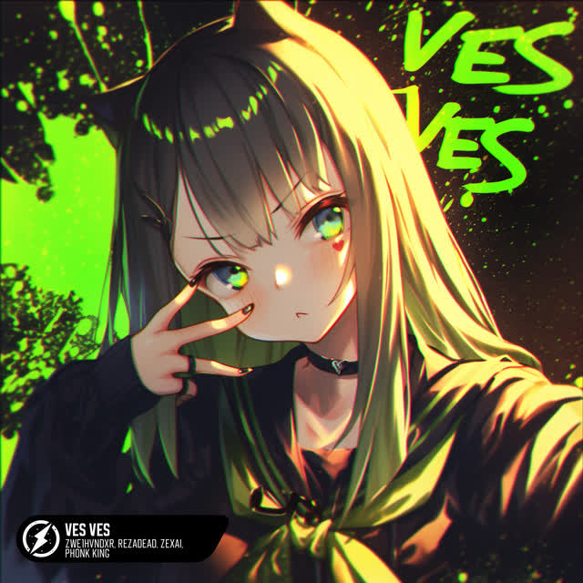 ZWE1HVNDXR & RezaDead & zexai & Phonk King - VES VES
