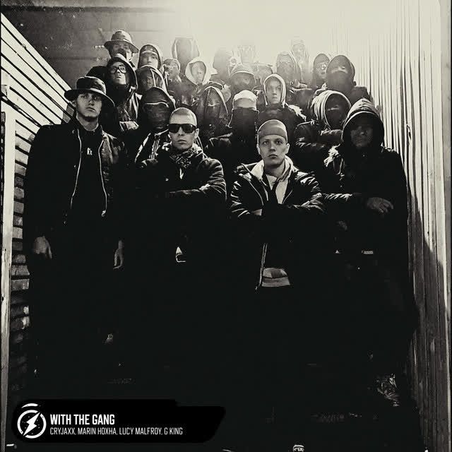 CryJaxx & Marin Hoxha & Lucy Malfroy & G King - With The Gang
