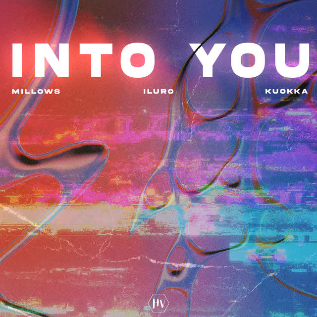 Millows & ILURO & KUOKKA - Into You