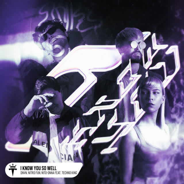 dnvn & Nitro Fun & Nito-Onna & TECHNO KING - I Know You So Well