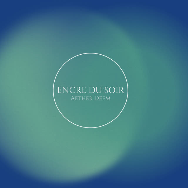 Aether Deem - Encre du Soir