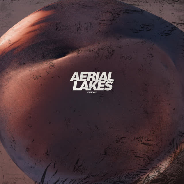Aerial Lakes - Essence