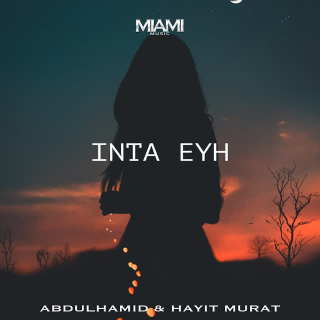 Hayit Murat & AbdülHamid - Inta Eyh