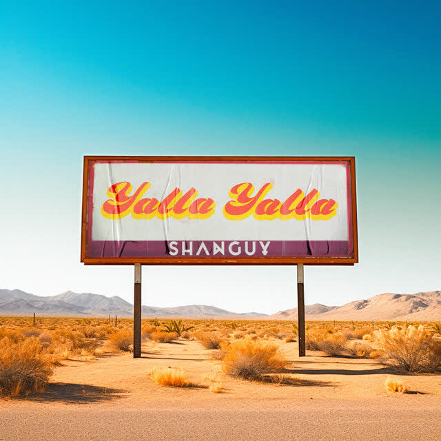 SHANGUY - Yalla Yalla
