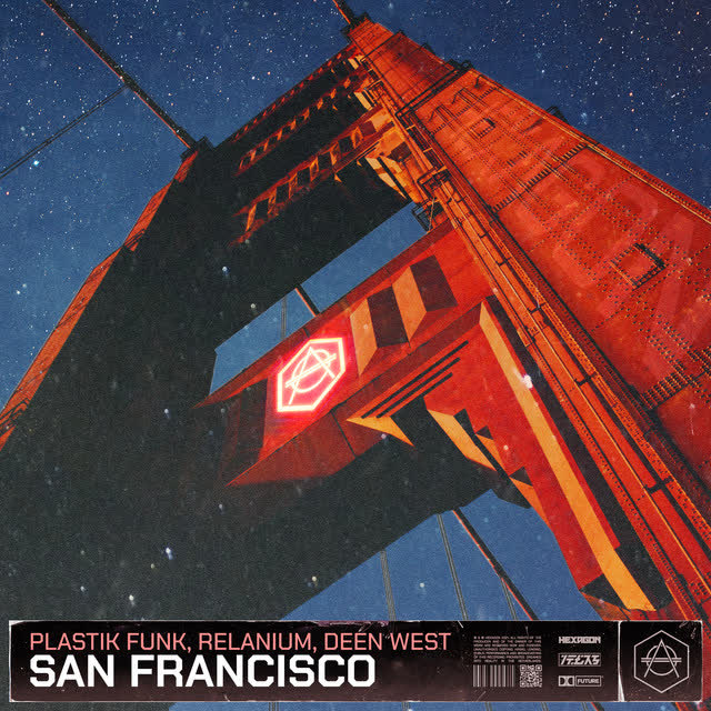 Plastik Funk & Relanium & Deen West - San Francisco