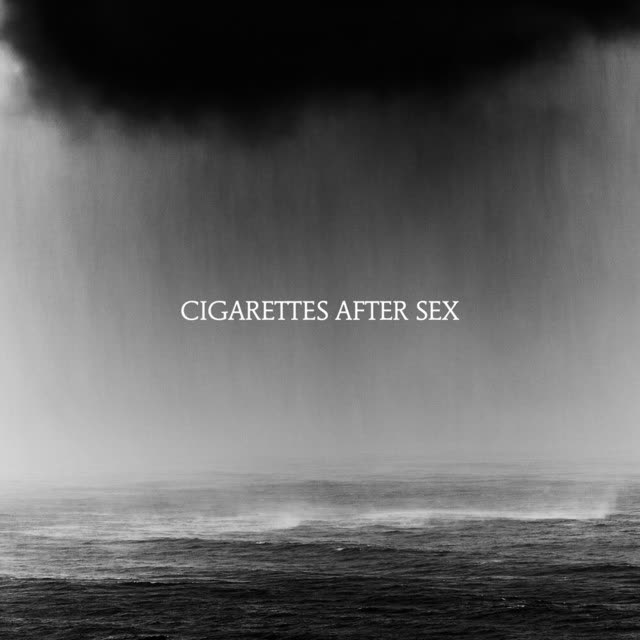 Cigarettes After Sex - Touch