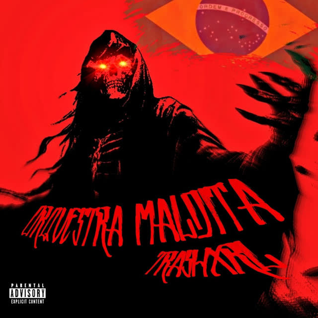 TRASHXRL & Mc Delux - Orquestra Maldita