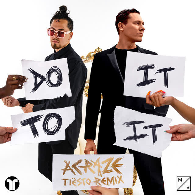 ACRAZE & Cherish & Tiësto - Do It To It (Tiësto Remix)