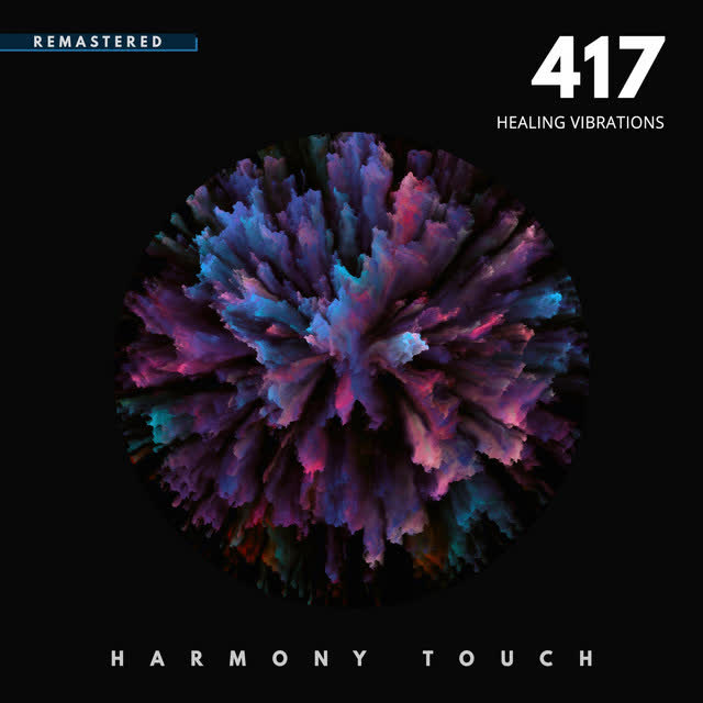 Harmony Touch - Healing Vibrations 417