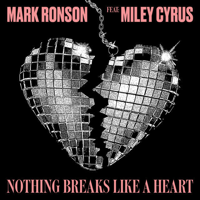 Mark Ronson & Miley Cyrus - Nothing Breaks Like a Heart (feat Miley Cyrus)