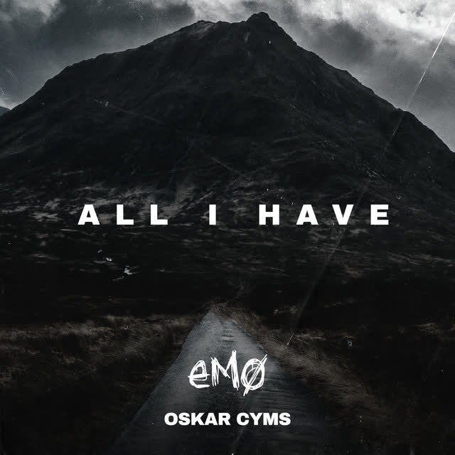 Oskar Cyms & EMO - All I Have